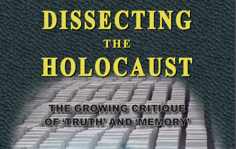 Preface to Dissecting the Holocaust. The Growing Critique of “Truth” and “Memory” by Germar Rudolf