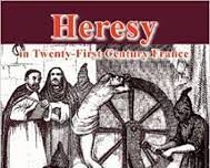 Preface to Georges Theil’s Heresy in Twenty-first Century France: A case of insubmission to the “Holocaust” dogma
