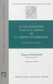 Thomas Hochmann publie Le négationnisme face aux limites de la liberté d’expression