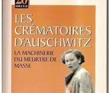 Le nouveau livre de Jean-Claude Pressac sur Auschwitz