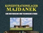 A Revisionist Monograph on Majdanek